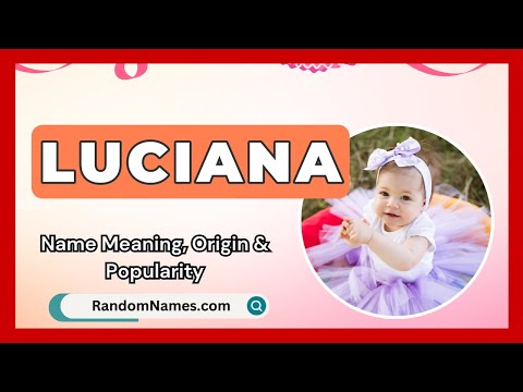 Luciana - Baby Girl Name Meaning, Origin & Popularity - RandomNames.com