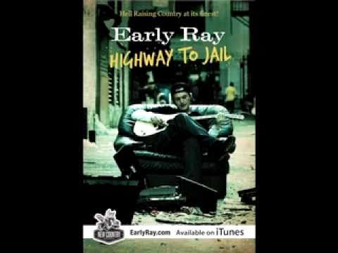 Early Ray - Fried Pickles - Highway to Jail - New Country Records.mov