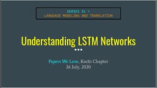 Understanding LSTM Networks | Series #1 | PwL Kochi