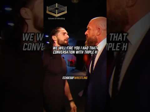 Triple H ALMOST Fired Seth Rollins?!