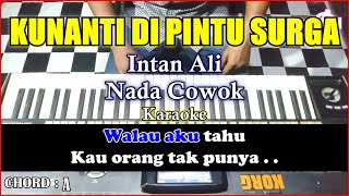 Download lagu KUNANTI DI PINTU SURGA Karaoke Intan Ali Nada Cowok | Cover Korg Pa3x (Chord&Lirik) mp3 Download lagu KUNANTI DI PINTU SURGA Karaoke Intan Ali Nada Cowok | Cover Korg Pa3x (Chord&Lirik) mp3