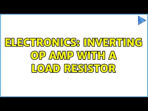 Electronics: inverting op amp with a load resistor (2 Solutions!!)