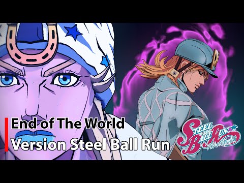 Jojo's Bizarre Adventure - End of The World - Version Steel Ball Run