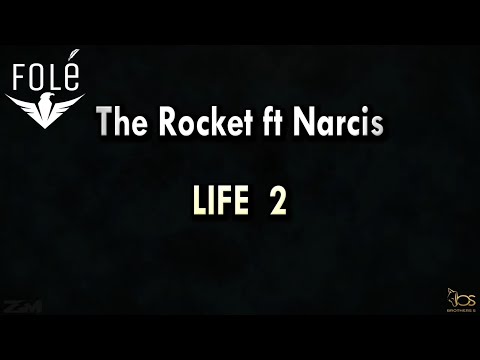 The Rocket ft Narcis - LIFE 2