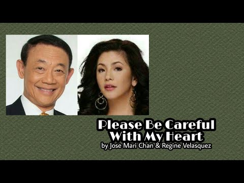 Please Be Careful With My Heart - Mr. Jose Mari Chan & Ms. Regine Velasquez-Alcasid (with Lyrics)