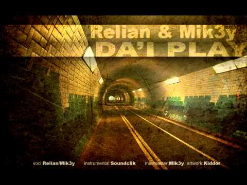 Relian feat Mik3y-Da`i Play (Mixtape 