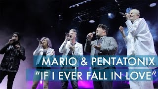 If I Ever Fall In Love - Pentatonix ft. Mario Jose (Live in San Diego)