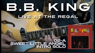 LESSON - B.B. King - Sweet Little Angel (Live at the Regal) - 1st solo. 100%Accurate