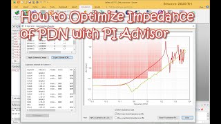 How to Optimize Impedance of PDN with PI Advisor