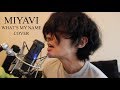 MIYAVI WHAT S MY NAME Cover By SKY空CITIZEN