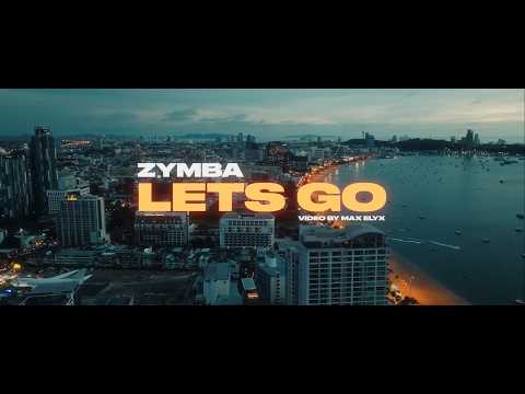 Video Thumbnail: ZYMBA - LETS GO (Prod. by Gorex) OFFICIAL VIDEO