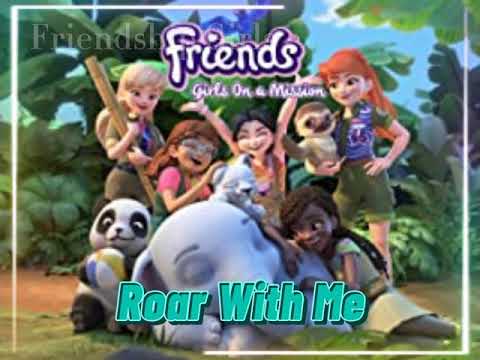LEGO Friends Girls On A Mission - Roar With Me