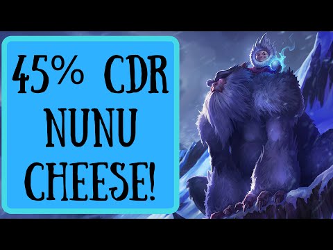 45% CDR NUNU CHEESE!! -  A LoL Highlights Video