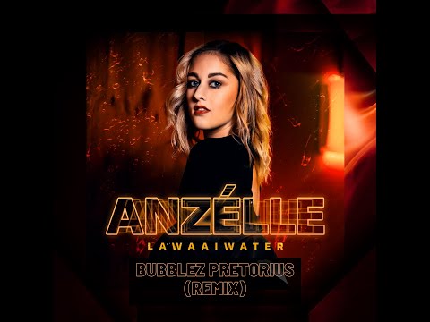 Anzélle - Lawaaiwater (Bubblez Pretorius Remix)