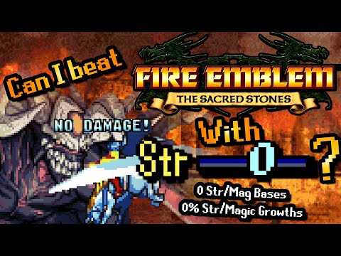Can you beat Fire Emblem 8 with 0 Strength and 0% Strength growths?
