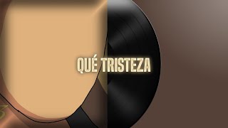 Qué Tristeza - Luis Miguel (letra)