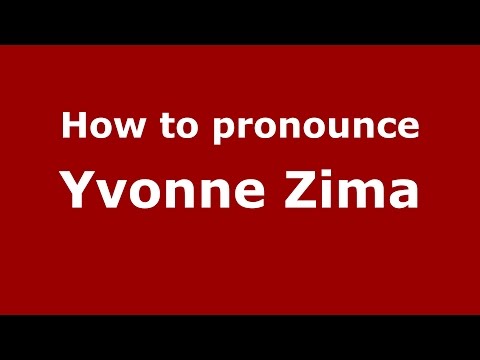 How to pronounce Yvonne Zima (American English/US) - PronounceNames.com