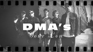 DMA&#39;S &quot;Your Low&quot; / Out Of Town Films