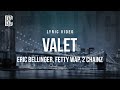 Eric Bellinger Feat Fetty Wap 2 Chainz Valet Lyrics