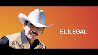 Joan Sebastian - El ILegal (Letra Oficial)
