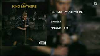 Eminem - I Get Money/Everything (King Mathers)