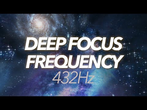 DEEP FOCUS FREQUENCIES - Quantum Focus 423Hz