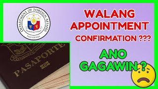 Passport No Appointment Confirmation? Ano Gagawin Kung Walang DFA Confirmation?