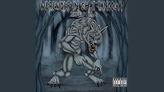 WereWolf In Chattanooga Music Video