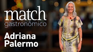 ADRIANA PALERMO – PODCAST MATCH GASTRONÔMICO #50