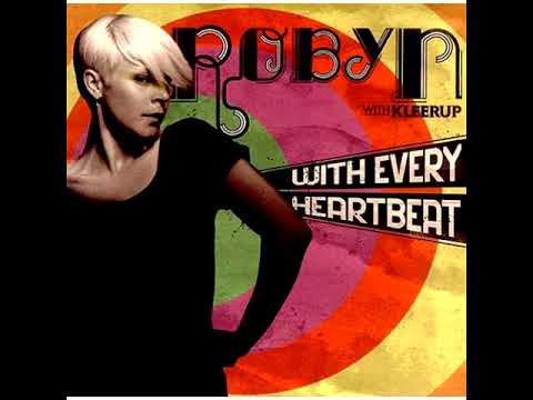 Robyn With Kleerup - With Every Heartbeat (White Duke x Original Extended Mix)