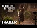 The Other Side of the Door - International Trailer