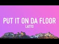 Latto - Put It On Da Floor (Lyrics)