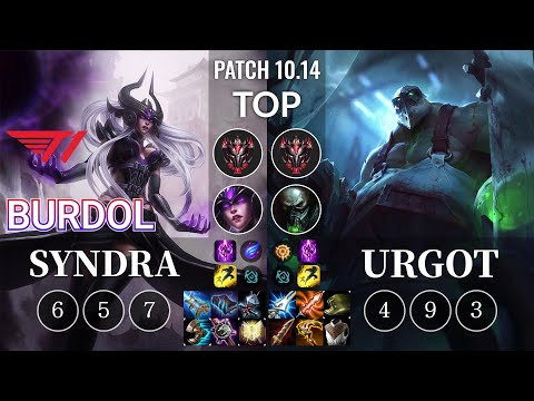 T1 Burdol Syndra vs Urgot Top - KR Patch 10.14
