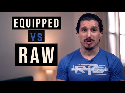 Transitioning From RAW to EQUIPPED Lifting