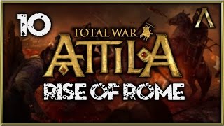Total War Attila - Rise of Rome - Pt.10 &quot;Riding Against the Saxons&quot; [Western Roman Empire Gameplay]