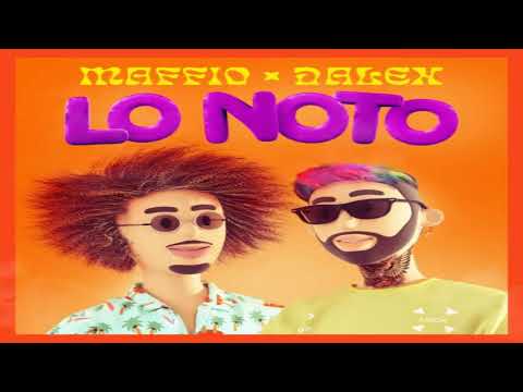 Lo Noto - Maffio Ft. Dalex 2020