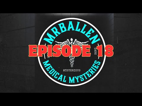Ep. 18 | Man With the Blue Skin - MrBallen’s Medical Mysteries Podcast