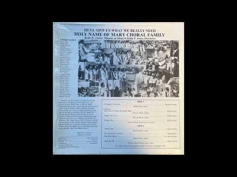 Holy Name of Mary Choral Family - He'll Give Us What We Really Need (2025 Restoration)