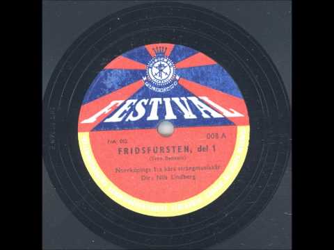 Norrköpings 1:a kårs strängmusikkår - Fridsfursten del. 1