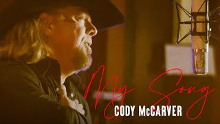 Cody McCarver - My Song (Official Music Video)