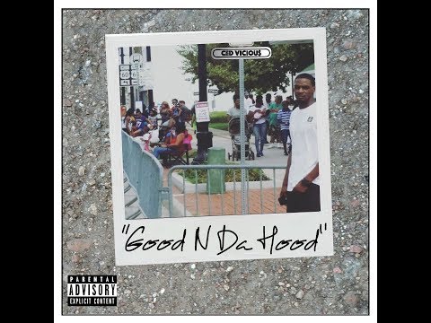 Ced Viciou$ - Good N Da Hood