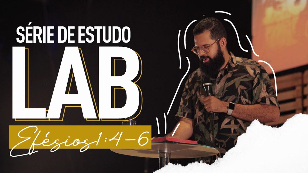 LAB #2 - Efésios 1:4-6 - Douglas Gonçalves