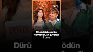 Dürüstlükten ödün vermeyen, en güvenilir 3 burç!