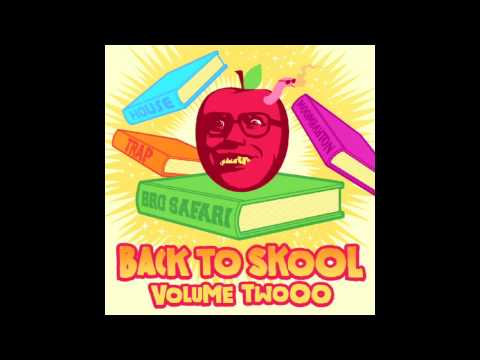 Bro Safari - Back To Skool Mix - Volume 2 (2012)