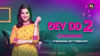 Chandni | DevDD season 2 | Streaming on 20th Feb | Asheema Vardaan, Sanjay Suri | ALTBalaji