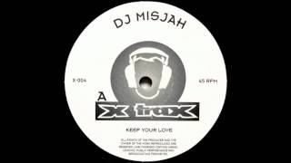 DJ Misjah - Keep Your Love (Acid 1995)