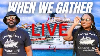 When We Gather: Let's talk cruising, Q&A, Cruise news, and more