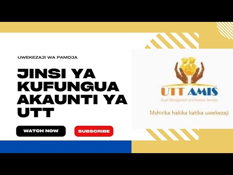 Kufungua Akaunti ya Uwekezaji ya UTT AMIS: Hatua kwa Hatua
