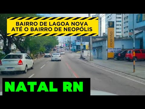 Natal RN bairro de lagoa nova até o bairro de neopolis 