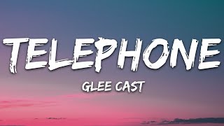 Glee Cast - Telephone (Lyrics)